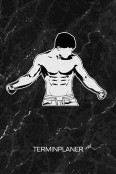TERMINPLANER: Sportler Kalender Bodybuilding Motivation Terminkalender - Fitness Wochenplaner Fitnessliebhaber Wochenplanung Bodybuilding ... To-Do Liste Termine (German Edition)