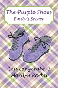 Paperback The Purple Shoes: Emily's Secret (Black & White Version) Book