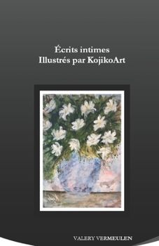 Paperback Écrits intimes: Illustré par KojikoArt [French] Book