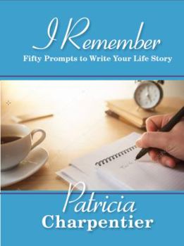 Paperback I Remember: Fifty Prompts to Write Your Life Story Book