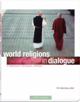 Paperback World Religions in Dialogue: A Comparative Theological Approach Book