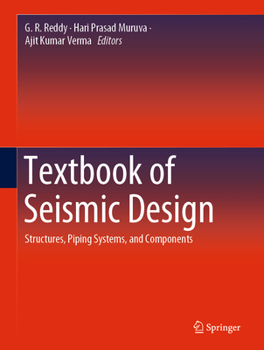 Hardcover Textbook of Seismic Design: Structures, Piping Systems, and Components Book