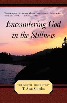 Paperback Encountering God in the Stillness: The North Shore Story Book