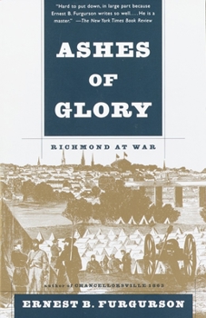 Paperback Ashes of Glory: Richmond at War Book