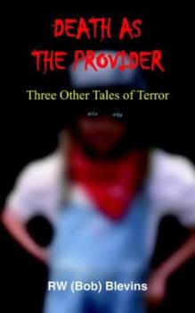 Paperback Death as the Provider: Three Other Tales of Terror Book