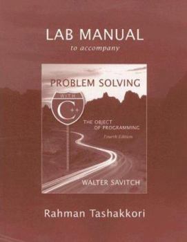 Paperback Lab Manual to Accompany Problem Solving with C++: The Object of Programming Book
