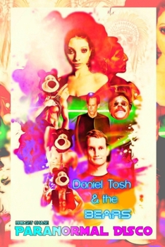 Paperback Daniel Tosh & the 3 Bears Paranormal Disco Book