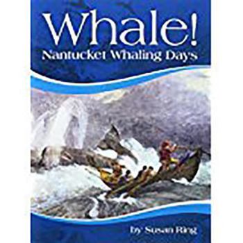 Paperback Houghton Mifflin Social Studies: On Level Independent Book Unit 3 Level 5 Whale! Nantucket Whaling Days Book