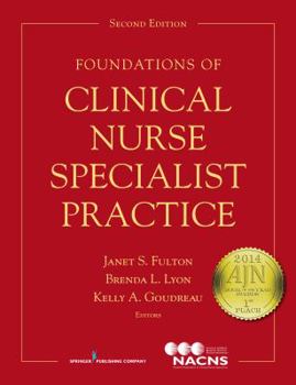 Paperback Foundations of Clinical Nurse Specialist Practice, Second Edition Book