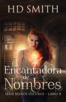Paperback La Encantadora de Nombres (Reinos oscuros) (Spanish Edition) [Spanish] Book