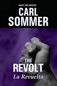 Hardcover The Revolt / La Revuelta (Quest for Success / Busqueda Del Exito) (English and Spanish Edition) Book