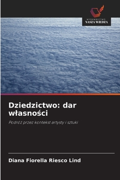 Paperback Dziedzictwo: dar wlasno&#347;ci [Polish] Book