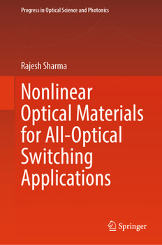 Hardcover Nonlinear Optical Materials for All-Optical Switching Applications Book