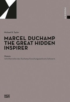 Paperback Marcel Duchamp: The Great Hidden Inspirer Book