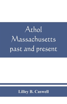 Paperback Athol, Massachusetts, past and present Book