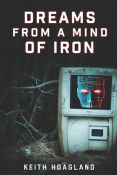 Paperback Dreams from A Mind of Iron Book