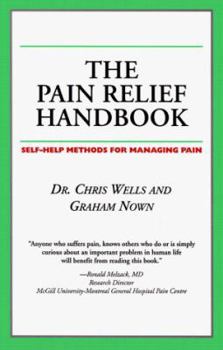 Paperback The Pain Relief Handbook: Self-Health Methods for Managing Pain Book