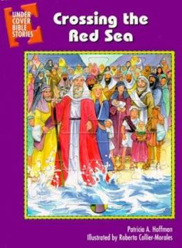 Hardcover Crossing the Red Sea: Exodus 12:31-14:31 [With On Front Cover] Book