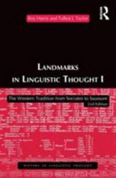 Paperback Landmarks In Linguistic Thought Volume I: The Western Tradition From Socrates To Saussure Book
