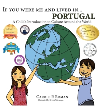 If You Were Me and Lived in... Portugal: A Child's Introduction to Culture Around the World - Book #10 of the If You Were Me and Lived in… cultural series