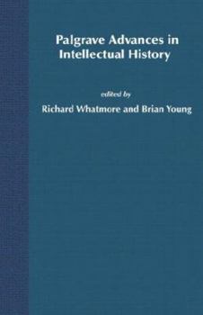 Palgrave Advances in Intellectual History - Book  of the Palgrave Advances