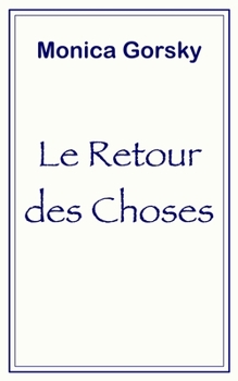 Paperback Le retour des choses [French] Book