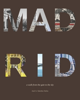 Paperback Madrid: A walk from the gate to the sky Book