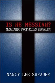 Paperback Is He Messiah?: Messianic Prophecies Revealed! Book