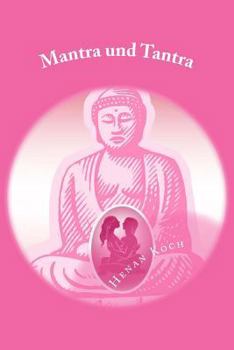 Paperback Mantra und Tantra: erotisch, witzig, frech [German] Book