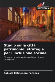 Paperback Studio sulla città patrimonio: strategie per l'inclusione sociale [Italian] Book