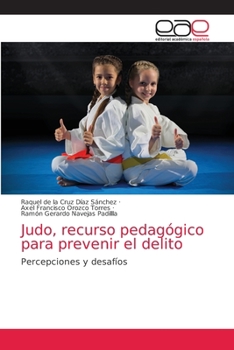 Paperback Judo, recurso pedagógico para prevenir el delito [Spanish] Book