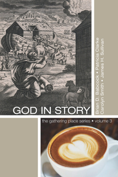 Paperback God in Story: An 8-Week Guide for Discussion and Service Groups Book