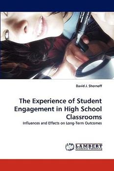 Paperback The Experience of Student Engagement in High School Classrooms Book