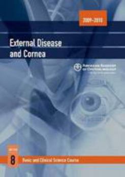2009   2010 Basic And Clinical Science Course (Bcsc) Section 8: External Disease And Cornea - Book  of the Basic and Clinical Science Course (BCSC)