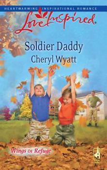 Soldier Daddy - Book #5 of the Wings of Refuge