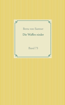 Paperback Die Waffen nieder: Band 73 [German] Book