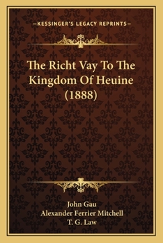 Paperback The Richt Vay To The Kingdom Of Heuine (1888) Book