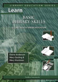 Paperback Learn Basic Library Skills Second North American Edition (Library Education Series) Book