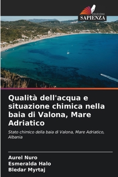 Paperback Qualità dell'acqua e situazione chimica nella baia di Valona, Mare Adriatico [Italian] Book