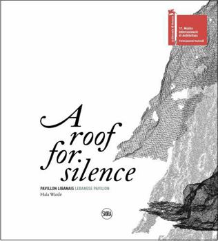 Paperback Roof for silence. pavillon libanais par hala wardé (A) [French] Book