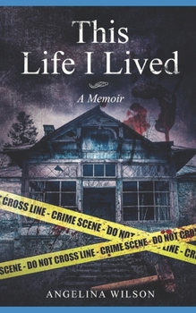 Paperback This Life I Lived (A Memoir): The Angelina Wilson Story Book