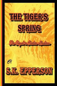 Paperback The Tiger's Spring: Sequel to Brother Lowdown Book
