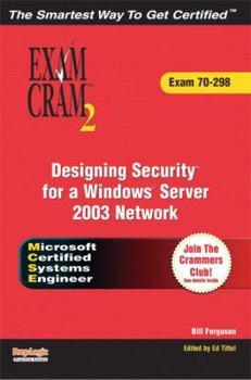 Paperback MCSE 70-298 Exam Cram 2: Designing Security for a Windows Server 2003 Network [With CDROM] Book