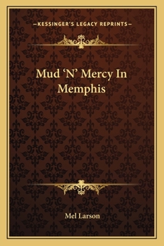 Paperback Mud 'N' Mercy In Memphis Book