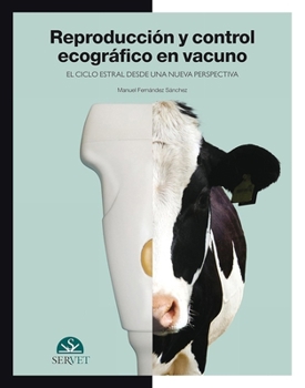 Hardcover Reproducción Y Control Ecográfico En Vacuno [Spanish] Book