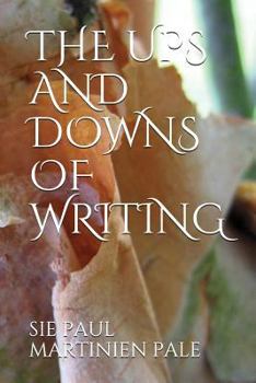 Paperback The Ups and Downs of Writing Book