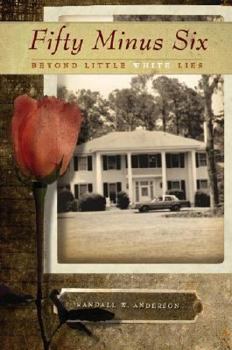 Paperback Fifty Minus Six: Beyond Little White Lies Book