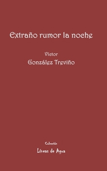 Paperback Extraño rumor la noche [Spanish] Book