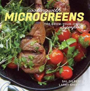 Paperback Cooking with Microgreens: The Grow-Your-Own Superfood Book