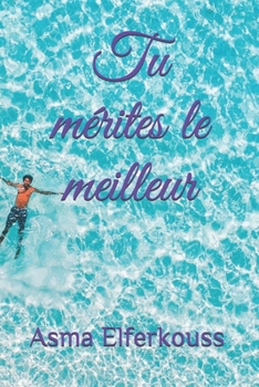 Paperback Tu mérites le meilleur [French] Book